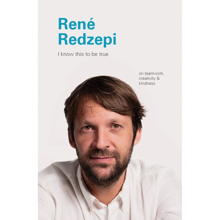 I Know This to Be True: Rene Redzepi | Simblist Group