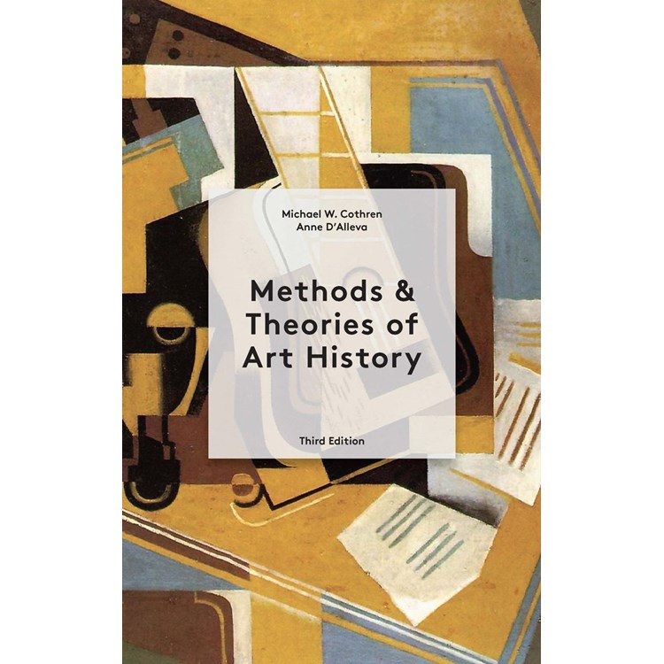 Methods and theories of art history 3ed simblist group